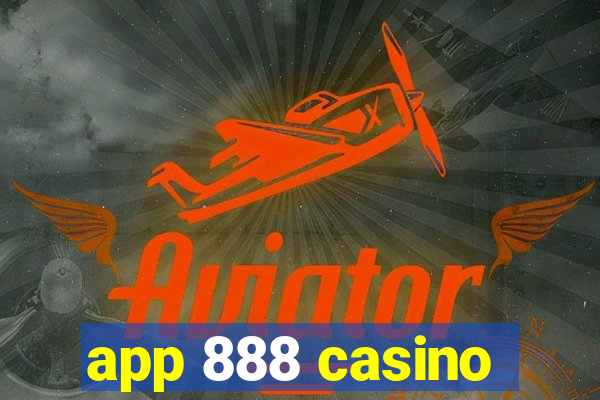 app 888 casino